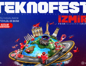 Teknofest heyecanı İzmir’de devam edecek