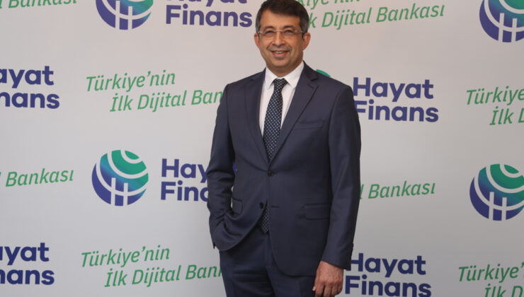 Türkiye’nin ilk dijital bankası Hayat Finans faaliyete geçti