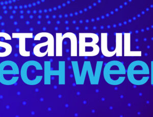 Teknoloji tutkunları İstanbul Tech Week’te buluşacak