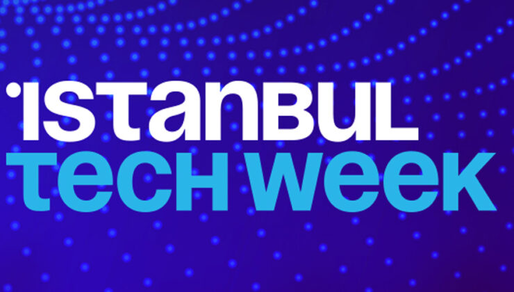 Teknoloji tutkunları İstanbul Tech Week’te buluşacak