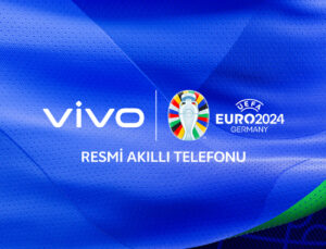 vivo, UEFA EURO 2024 Resmi Ortağı oldu