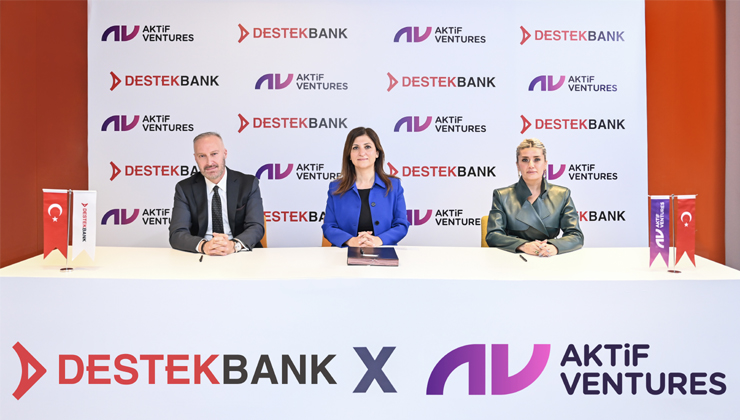 Aktif Ventures ve Destekbank’tan önemli iş birliği