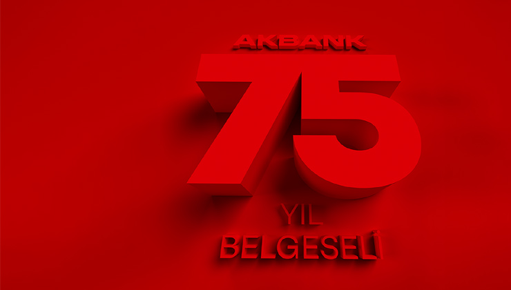 Akbank’ın 75 Yıllık Tarihi Özel Bir Belgeselle Ölümsüzleşti