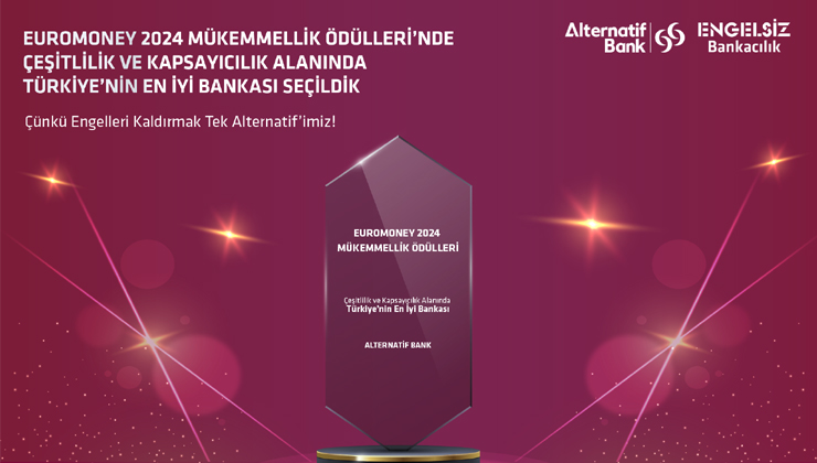 Euromoney, Alternatif Bank’ı Türkiye’nin En İyi Bankası seçti