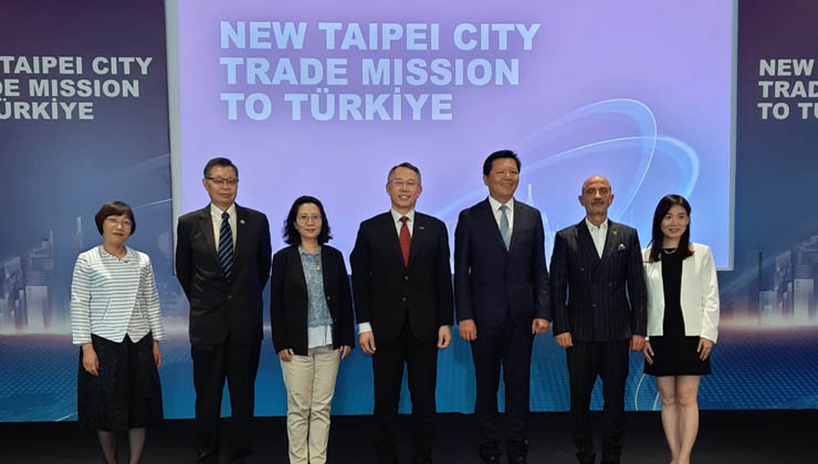 Yeni Taipei İhracat Geliştirme Heyeti Türkiye’de