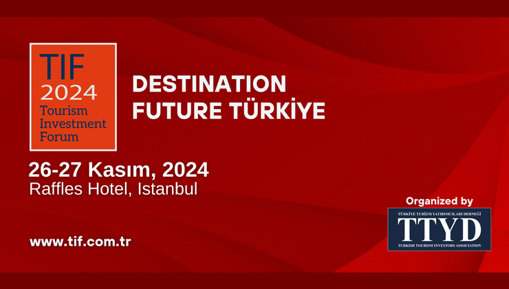 Turizm yatırımcılarının küresel buluşması İstanbul’da!